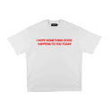 Compliments Good Today Vintage Shirt