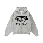 Compliments Where Do I Go? Gray Zip-Up Hoodie