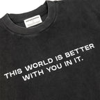 Compliments The World Better With You in It Black Vintage Shirt